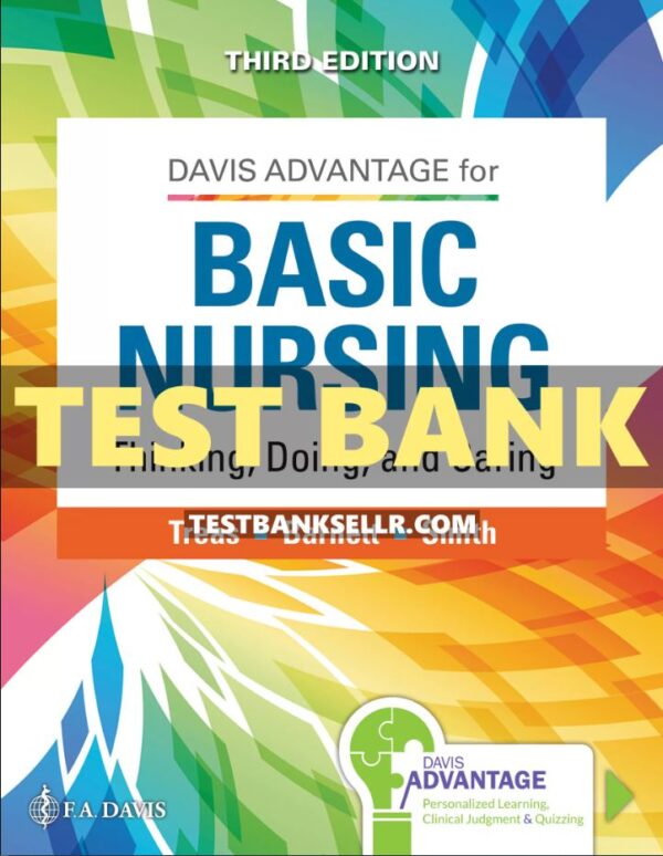 Test Bank for Davis Advantage for Basic Nursing 3rd Edition Treas