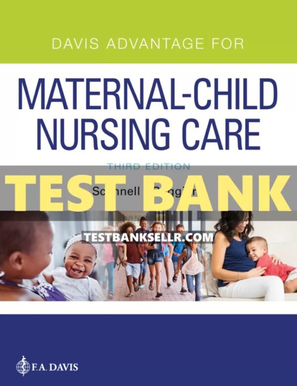 Test Bank for Davis Advantage for Maternal Child Nursing Care 3rd Edition Scannell