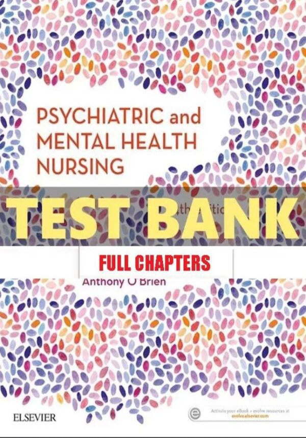 TEST BANK for Psychiatric & Mental Health Nursing 4th Edition Evans