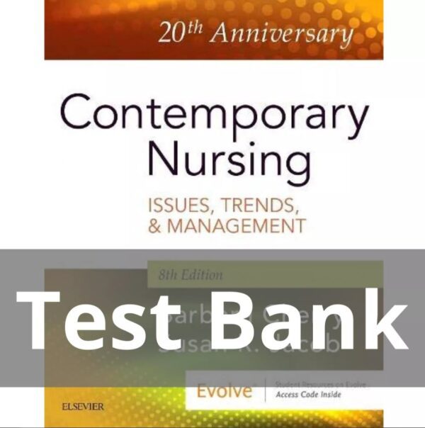 Test Bank for Contemporary Nursing 8th Edition by Barbara Cherry