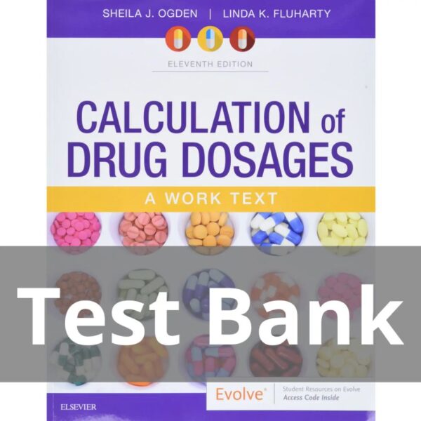 Test Bank for Calculation of Drug Dosages 11th Edition