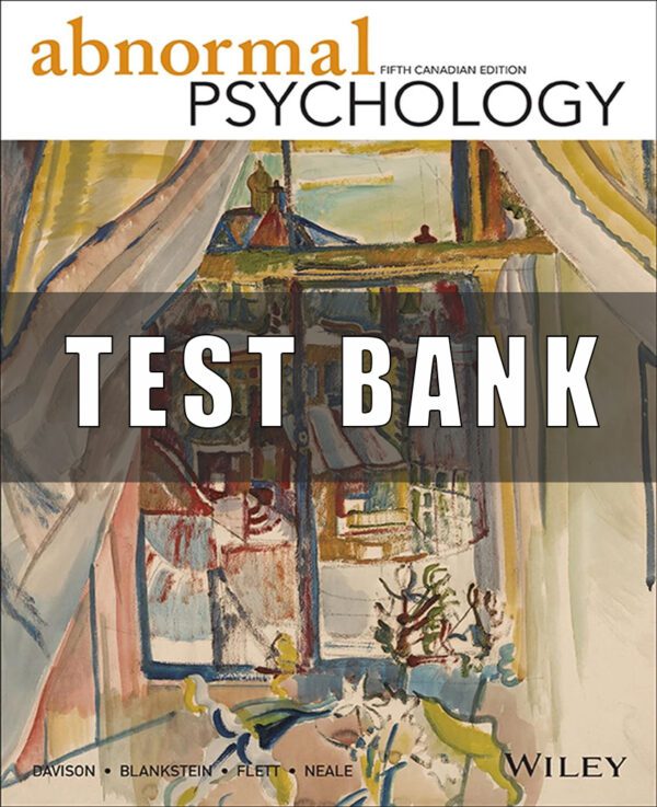 Test Bank for Abnormal Psychology Canadian 5th Edition Flett