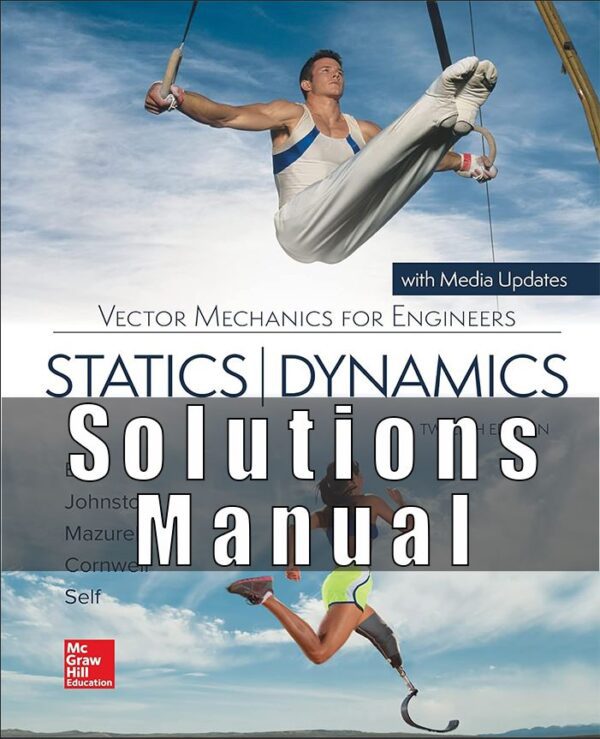 Solution Manual for Vector Mechanics for Engineers Statics and Dynamics, 12th Edition, Ferdinand Beer,