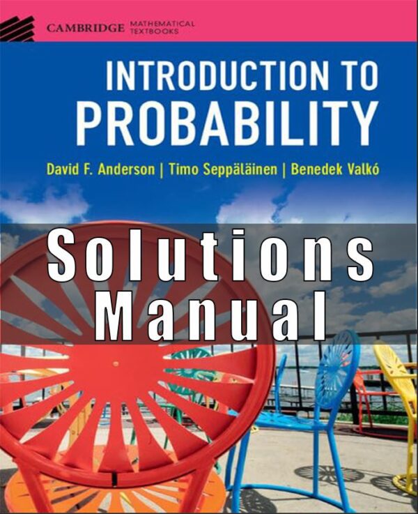 Solutions Manual for Introduction to Probability 1st Edition Anderson