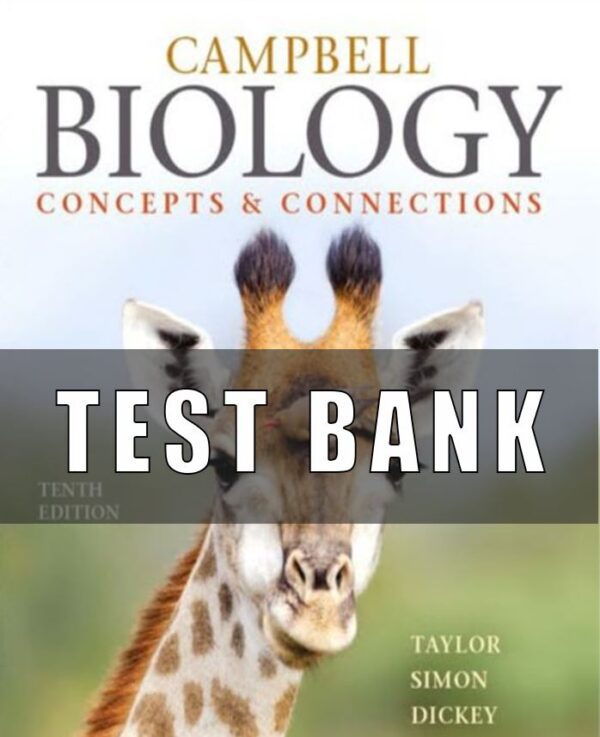 Test bank for Campbell Biology Concepts & Connections, 10th Edition By Martha Taylor