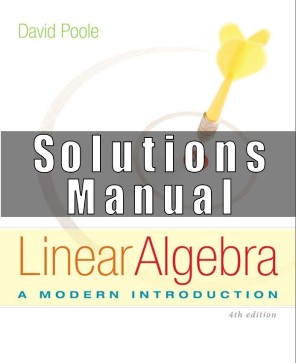 Solutions Manual For Linear Algebra A Modern Introduction 4th Edition David Poole