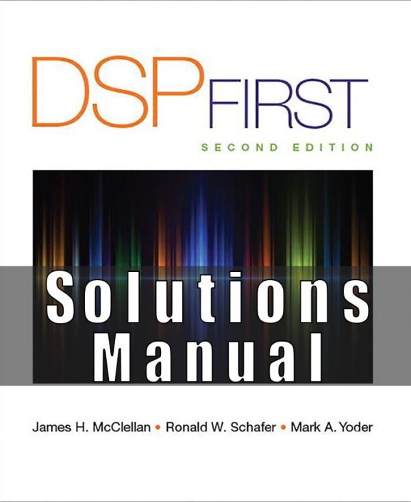 Solutions Manual For DSP First 2nd Edition McClellan