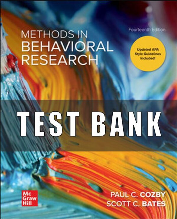 Test Bank for Methods in Behavioral Research, 14th Edition, Paul Cozby, Scott Bates