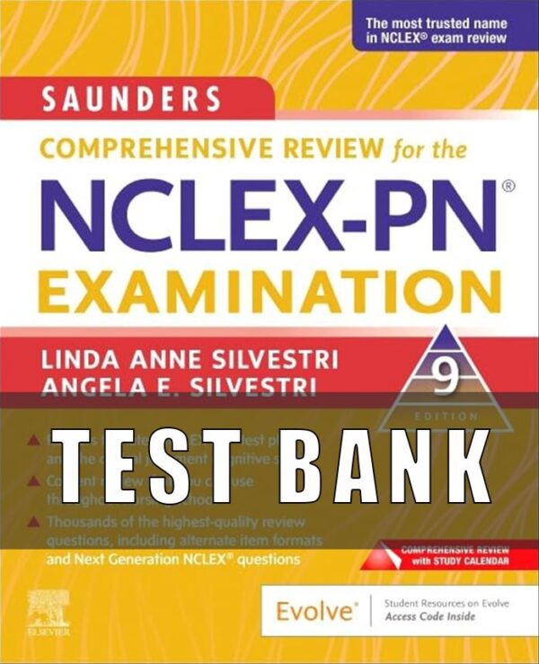 Test Bank For Saunders Comprehensive Review for the NCLEX-PN® Examination (Saunders Comprehensive Review for NCLEX-PN)