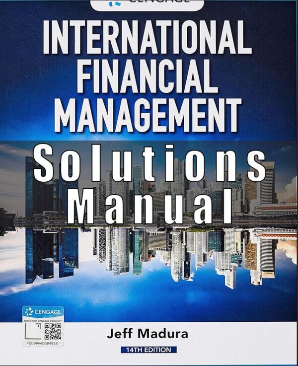 Solution Manual For International Financial Management 14th Edition by Jeff Madura