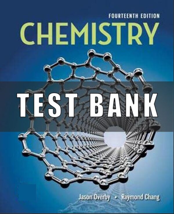 Test Bank for Chemistry, 14th Edition, Raymond Chang, Jason Overby