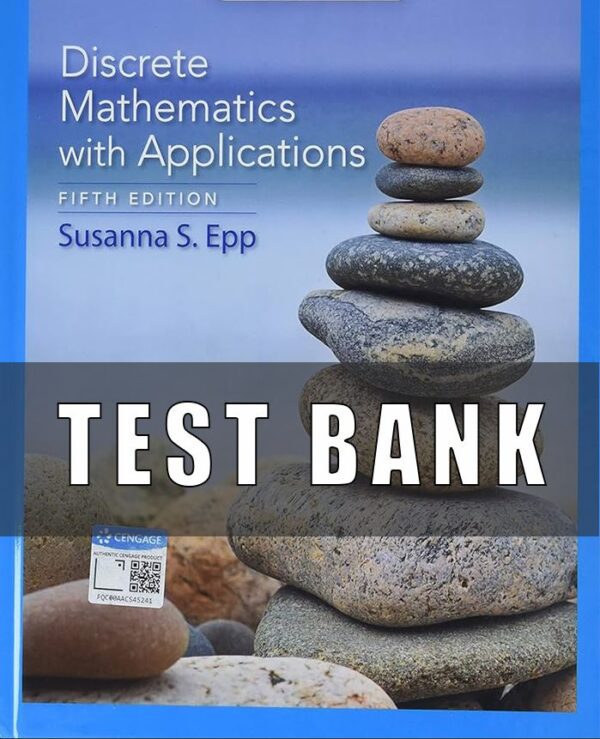 Test Bank for Discrete Mathematics with Applications, 5th Edition Susanna S. Epp