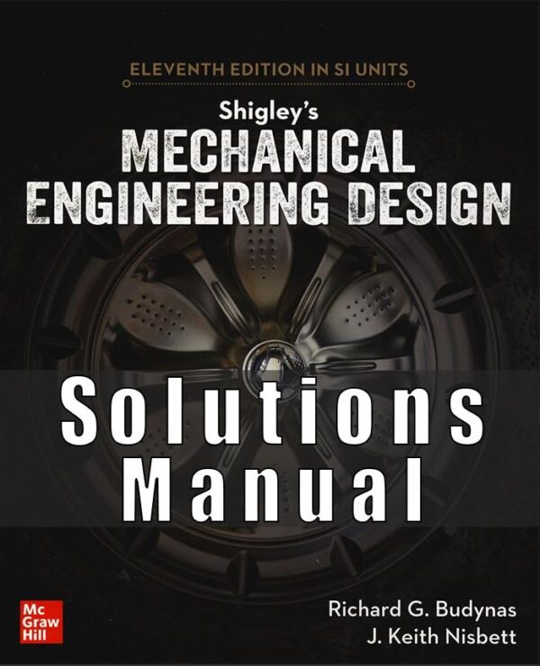 Solutions Manual For Shigleys Mechanical Engineering Design 11th Edition Budynas