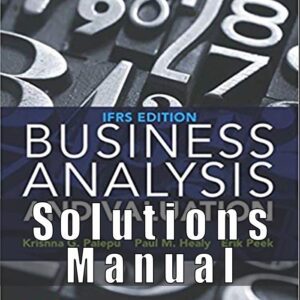 Solution Manual for Business Analysis and Valuation IFRS edition