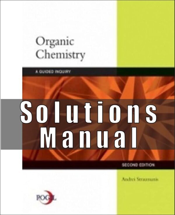 Solution Manual for Organic Chemistry A Guided Inquiry, 2nd Edition